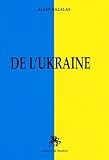 Image de De l'Ukraine : Petit précis géopolitique, historique, et religieux