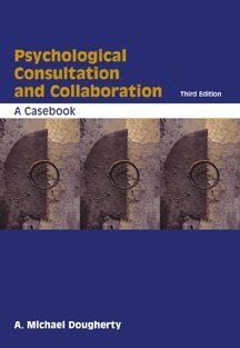 Psychological Consultation and Collaboration: A Casebook