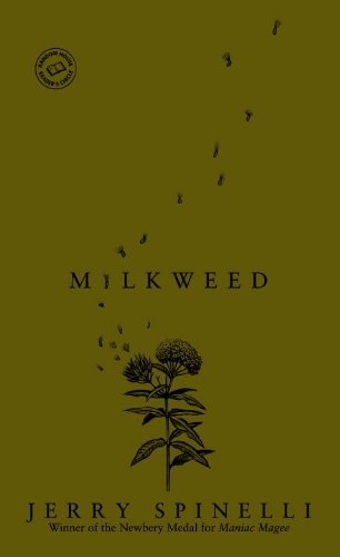 Milkweed by Spinelli, Jerry [Scholastic Press,2005] (Paperback)