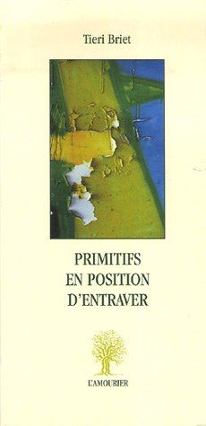 Primitifs en position d'entraver