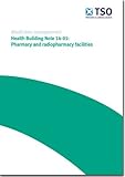 Image de Pharmacy and radiopharmacy facilities (Health Building Note)