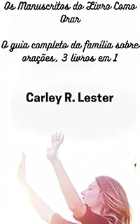 Livro Os Manuscritos do Livro Como Orar: O guia completo da família sobre orações, 3 livros em 1