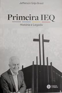 Livro Primeira IEQ: História e Legado