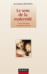 Le  sens de la maternité