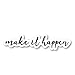 Make It Happen Sticker Inspirational Quotes Stickers - 3 Pack - Set of 2.5, 3 and 4 Inch Vinyl Laptop Stickers - for Laptop, Phone, Water Bottle, Car & More Decal (3 Pack) S54851-3Pack