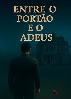 Livro Entre o Portão e o Adeus