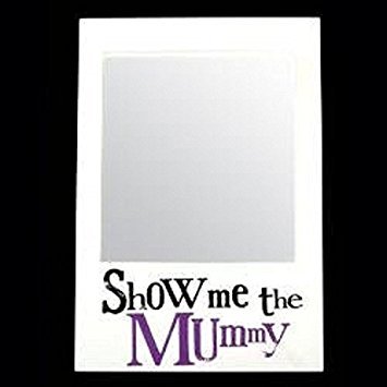 The Bright Side - Show Me the Mummy Mirror- Mum Gift -Novelty Gift