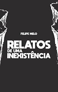 Livro Relatos de uma inexistência