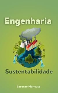 Livro Engenharia e Sustentabilidade: Um Guia para o Futuro