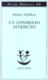 Shalom Aleichem - Un consiglio avveduto (2003)