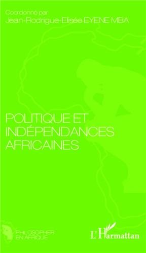 Politique et indépendances africaines