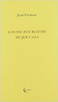 Louise Bourgeois, mujer casa