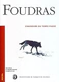 Chasseurs du temps passé - T9 (Oeuvres cynégétiques complètes illustrées) (French Edition) by 