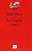 Le Capital. Livre 1, Le procès de production du capital by