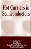 Hot Carriers in Semiconductors, , 0306453665