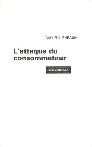 L' attaque du consommateur