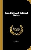 From The Danish Biological Station. (Danish Edition) by C. G. John