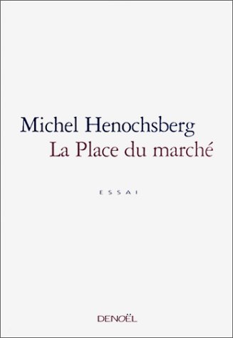 La Place du marché by Michel Henochsberg
