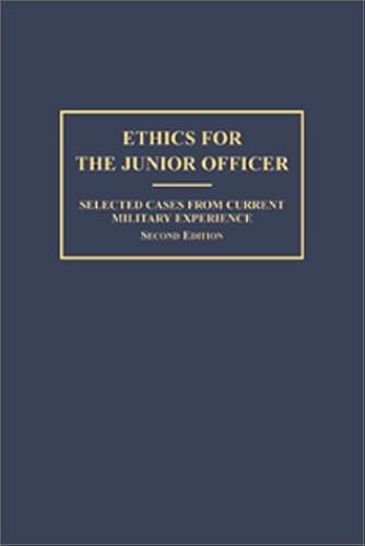 Download Ethics for the Junior Officer: Selected Cases from Current Military Experience PDF