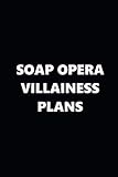 2019 Daily Planner TV Theme Soap Opera Villainess Plans 384 Pages: 2019 Planners Calendars Organizer by 