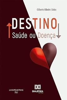 Livro Destino: Saúde ou Doença?