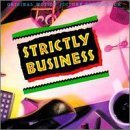 STRICTLY BUSINESS