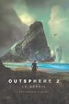 Outsphere 2: Le Réveil