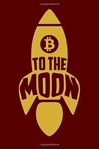 Bitcoin To The Moon Rocket Bitcoin Notebook Cool Cryptocurrency Blockchain Hodl Digital Crypto Currency Coin Journal Notepad 6 X 9 Prints Crypto 9781081923112 Amazon Com Books