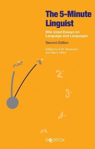 The 5 Minute Linguist: Bite-Sized Essays on Language and Languages 2nd (second) Edition by E. M. Rickerson [2012]