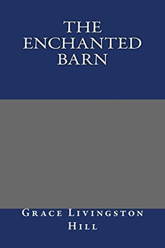 The Enchanted Barn Paperback – 1900