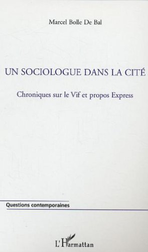 Un  sociologue dans la cité