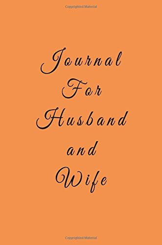 Journal For Husband And Wife: Blank Journal Notebook To Write In Paperback – March 24, 2017