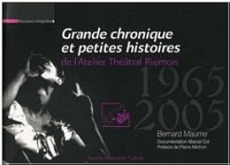 Grande chronique et petites histoires de l'Atelier théâtral riomois