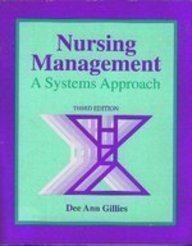 Nursing Management: A Systems Approach by Dee Ann Gillies