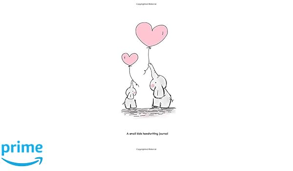 A Small Kids Handwriting Journal A Cute Elephant Handwriting