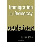 Immigration and Democracy (Oxford Political Theory)