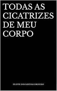 Livro Todas as cicatrizes de meu corpo