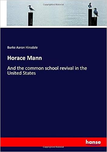 Horace Mann And The Common School Revival In The United - 