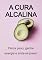 Livro A Cura Alcalina