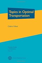 Topics in Optimal Transportation (Graduate Studies in Mathematics, Vol. 58)