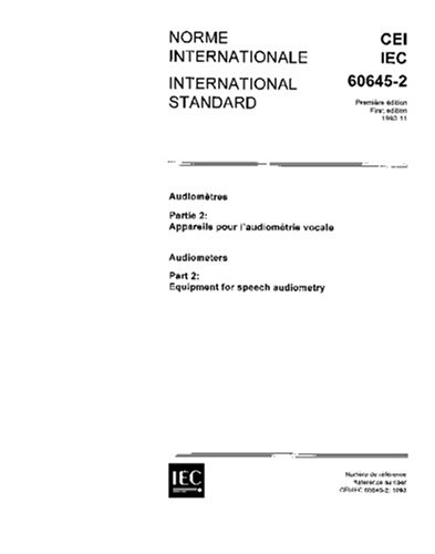 Iec 60645-2 ed. 1.0 b:1993, audiometers - part 2: equip…