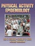 Physical Activity Epidemiology (Hardcover, 2003)
