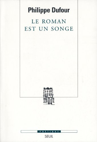 Le  roman est un songe