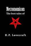 Necronomicon: The Best Tales of H. P. Lovecraft by 