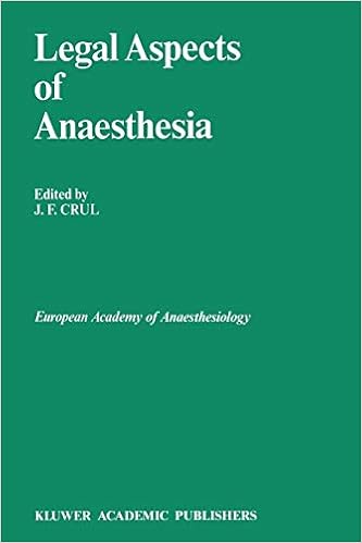 Legal Aspects of Anaesthesia (Developments in Critical Care Medicine and Anaesthesiology)