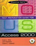 Mous Test Preparation Guide for Access 2000, Ketcham, Emily, 0130277436