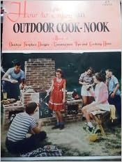 How To Enjoy An Outdoor Cook Nook A Book Of