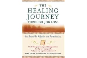 The Healing Journey Through Job Loss: Your Journal for Reflection and Revitalization