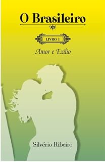 Livro O Brasileiro: Amor e Exílio