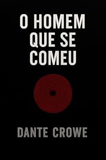 Livro O HOMEM QUE SE COMEU : (CONTO)